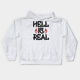 Hell Is Real Kids Hoodie